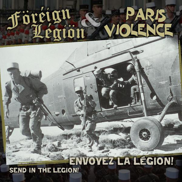 Frgn Lgn/Paris Violence - Envoyez La Lgion split 7