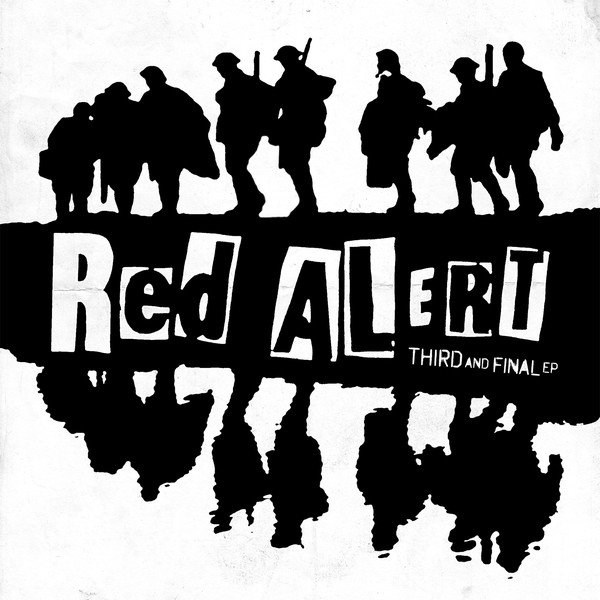 Red Alert - Third And Final E.P. 7" - Kliknutm na obrzek zavete