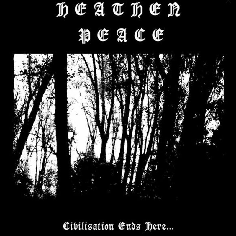 Heathen Peace - Civilisation Ends Here, LP