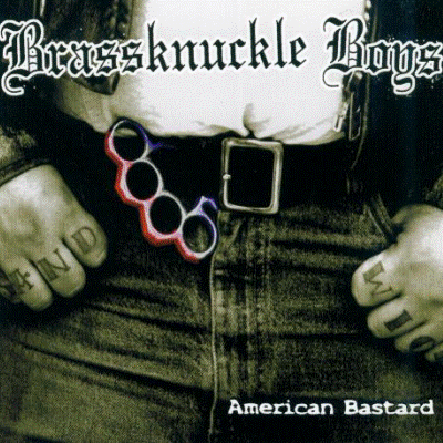 Brassknuckle Boys - American bastard CD