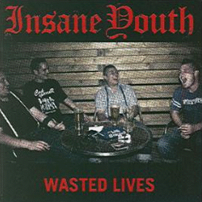 Insane Youth - Wasted Lives MCD