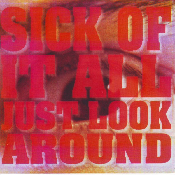 Sick Of It All - Just Look Around CD