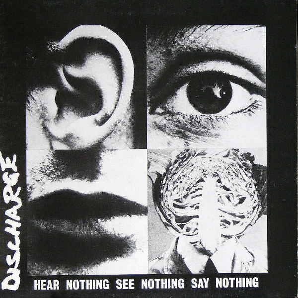 Discharge - Hear Nothing See Nothing Say Nothing Digipack CD