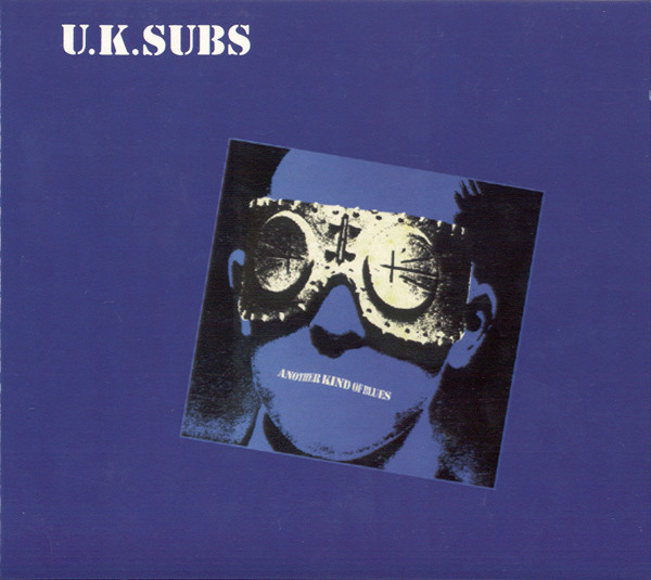 U.K. Subs - Another Kind Of Blues Digipack CD
