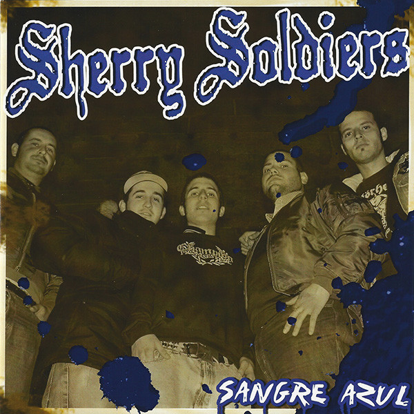 Sherry Soldiers - Sangre Azul 7"EP - Kliknutm na obrzek zavete