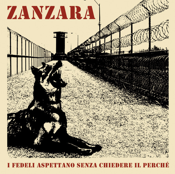 Zanzara - I Fedeli Aspettano Senza Chiedere Il Perché 12"LP