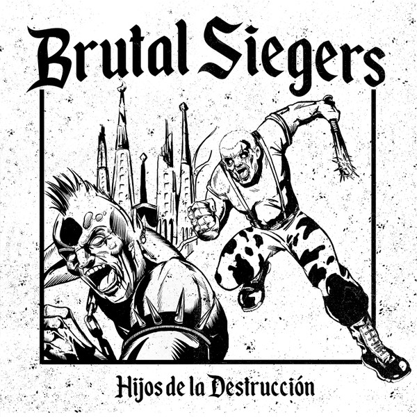 Brutal Siegers - Hijos De La Destruccin 12"LP