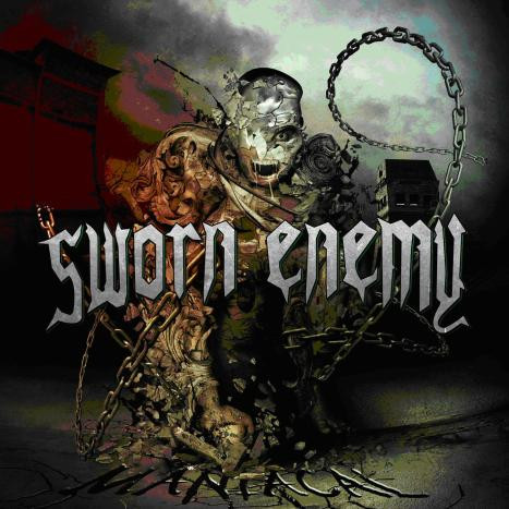 Sworn Enemy - Maniacal CD - Kliknutm na obrzek zavete