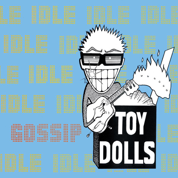 Toy Dolls - Idle Gossip Digipack CD