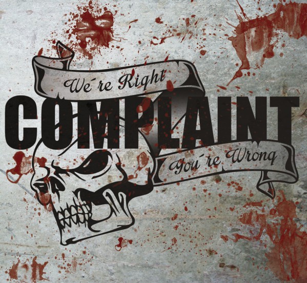 Complaint - We're Right You're Wrong CD