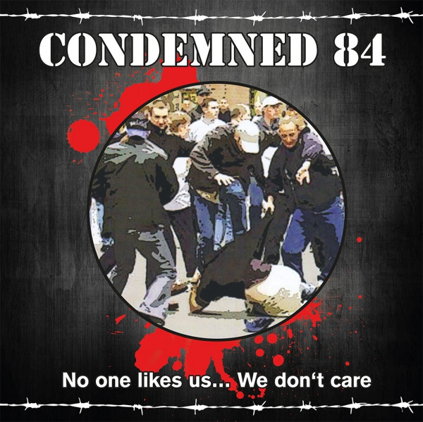 Condemned 84 - No One Likes Us... We Don't Care 12"LP