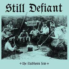 Still Defiant - The Stubborn Few 12"LP (Electric Blue)